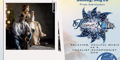 HAC Summer Concert Series- Kismet Notes