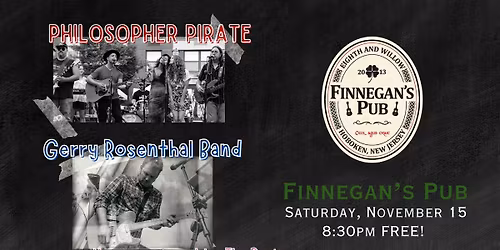 Philosopher Pirate + Gerry Rosenthal + The Ben's at Finnegan's Pub