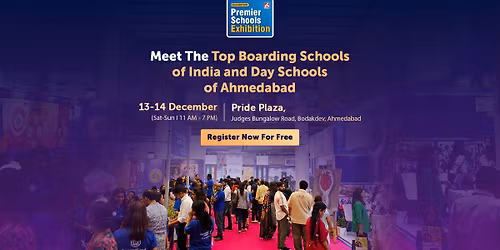 Premier Schools Exhibition, Ahmedabad
