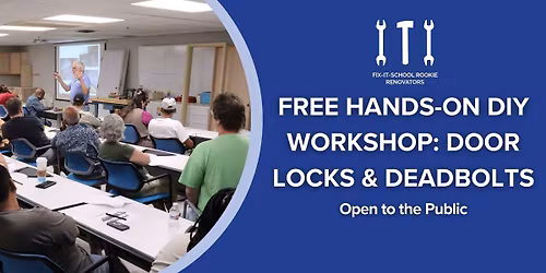 WOMEN ONLY Hands-On Workshop: Door Locks & Deadbolts Workshop