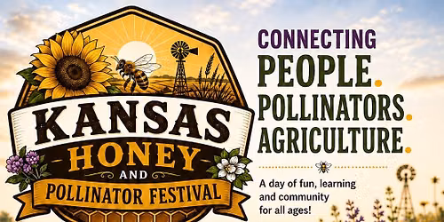 2026 Kansas honey and Pollinator festival 
