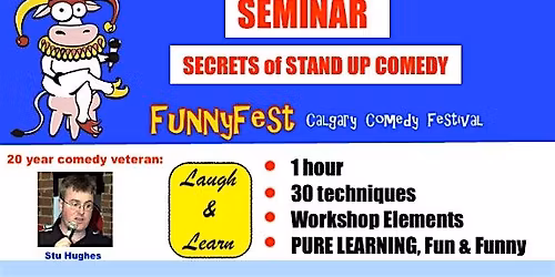 Tuesday, September 15 @ 5 PM - Secrets of Stand Up Comedy Seminar - Calgary