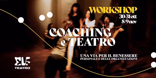 COACHING E TEATRO_WORKSHOP A ELF TEATRO per aziende, professionisti e privati