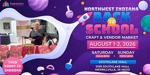 Northwest Indiana Back To School Craft and Vendor Market