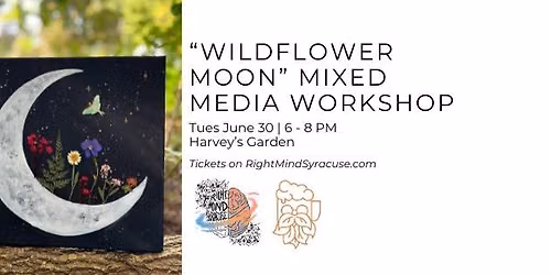 "Wildflower Moon" Mixed Media Workshop