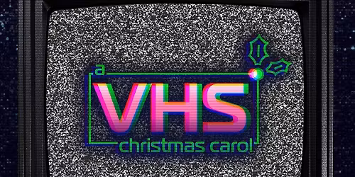 Starkid's VHS Christmas Carol 