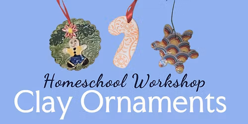 Homeschool Workshop: Ornaments