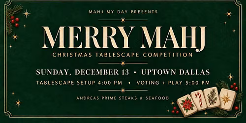 \ud83c\udf84 MERRY MAHJ: CHRISTMAS TABLESCAPE COMPETITION \ud83c\udc04\ufe0f