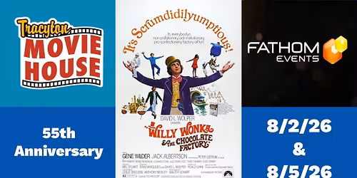 Willy Wonka & The Chocolate Factory: 55th Anniversary