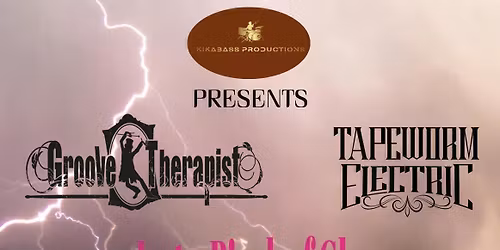 18\/1\/2026 - Tapeworm Electric\/ Groove Therapist\/ Just a Pinch of Glory
