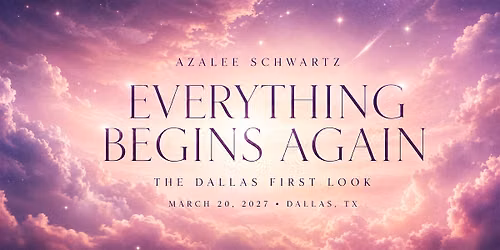 EVERYTHING BEGINS AGAIN: The Dallas Pop-Up