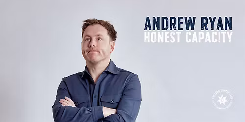 Andrew Ryan: Honest Capacity