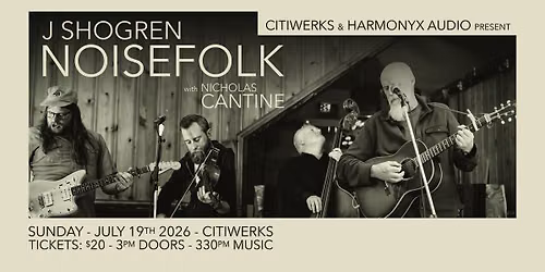 J Shogren NOISEfolk with Nicholas Cantine | CitiWerks in Casper, WY