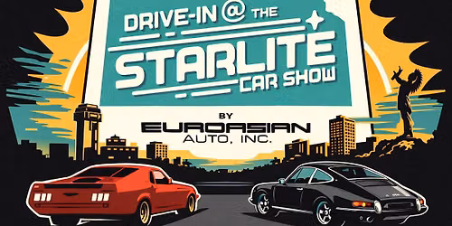 Drive In at The Starlite | July Event