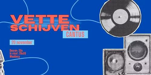 Vette Schijvencantus