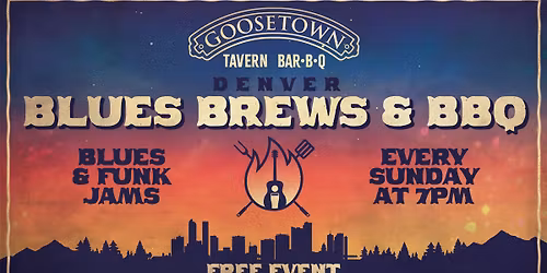 Denver Blues, Brews & BBQ - Every Sunday at 7pm