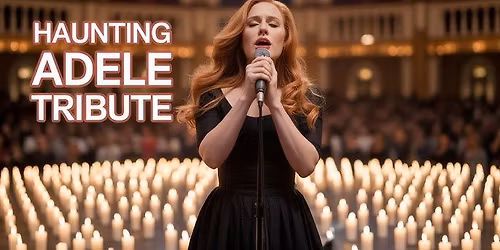 Candlelight: Tribute to Adele - Music Academy of the West