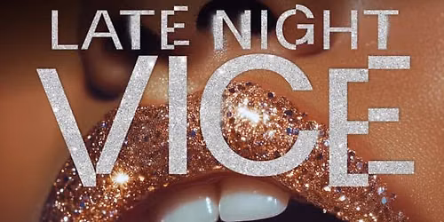 Late Night Vice - Brisbane - Tickets