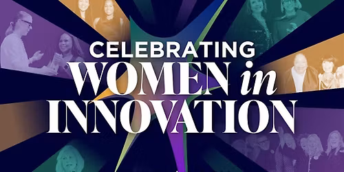 Celebrating Women in Innovation