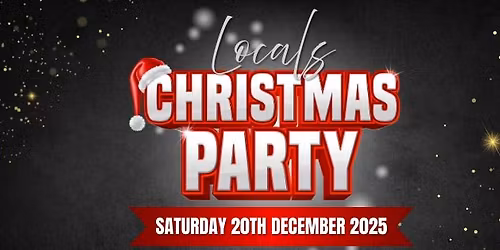 Locals Christmas Party - Everyone Welcome