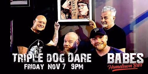 Triple Dog Dare LIVE at Babe's!