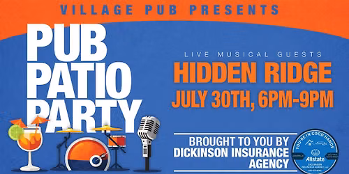 "Pub Patio Party" #7 brought to YOU by Dickinson Insurance Agency!