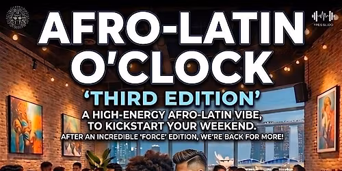 AFRO LATINO\u2019CLOCK: THIRD EDITION