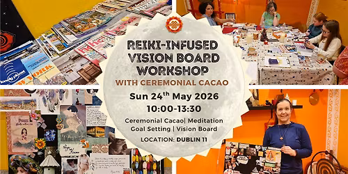 Manifest Your Dreams \u2013 Vision Board Workshop with Ceremonial Cacao