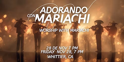 Adorando con Mariachi - Worship with Mariachi
