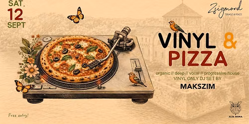 VINYL & Pizza with Makszim @ Zsigmond Terasz Tata 09.12.