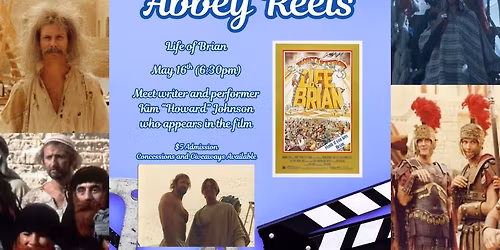 Monty Python's "Life of Brian" @ Abbey Reels!