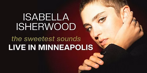 Isabella Isherwood -- The Sweetest Sounds: Live in Minneapolis