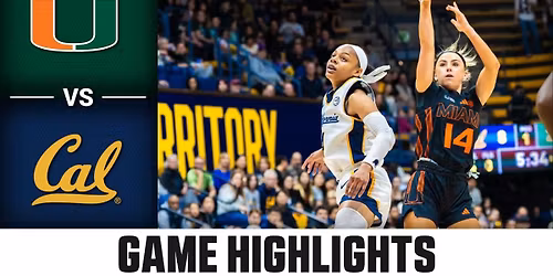 Miami Hurricanes Women's Basketball vs. California Golden Bears