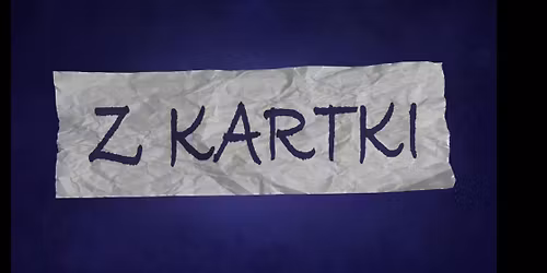 Micha\u0142 Leja prezentuje: "Z KARTKI" #37