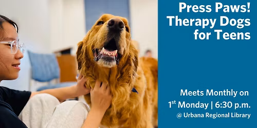 Press Paws! Therapy Dogs For Teens (ages 11-18)
