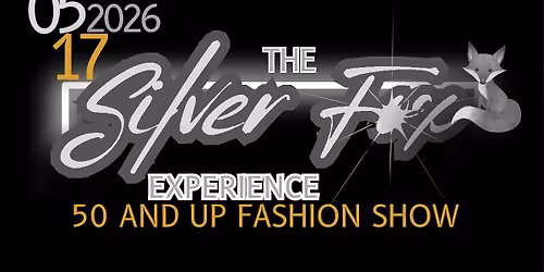 The SilverFox Experience - 50 and Up Fashion Show