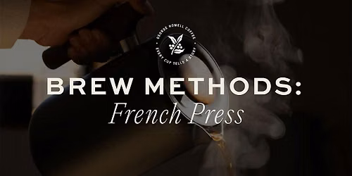 Brew Methods: French Press