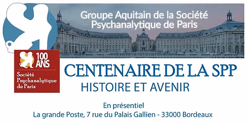 Centenaire de la SPP - Groupe Aquitain