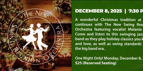  A BIG BAND CHRISTMAS WITH THE NEW SWING REUNION ORCHESTRA