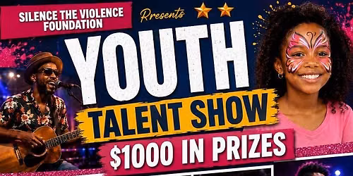\u201cSILENCE THE VIOLENCE FOUNDATION\u201d YOUTH SHOW AND FESTIVAL !