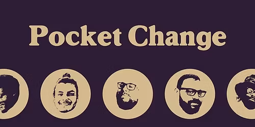 Pocket Change w\/Sol Rosa @Artmosphere