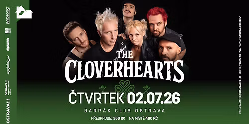 THE CLOVERHEARTS (AUS), SUPPORT - Ostrava\/Barr\u00e1k