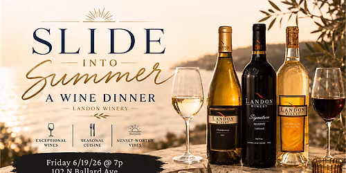Slide into Summer Wine Dinner at Landon Winery Wylie