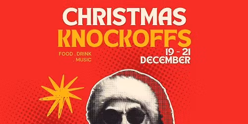 Christmas Knockoff's \/\/ 19th-21st December Weekend \/\/ The Greenock