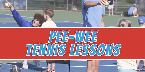 Pee-Wee Tennis Lessons Begin (Session B)