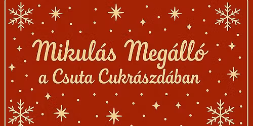 Mikul\u00e1s Meg\u00e1ll\u00f3 a Csuta Cukr\u00e1szd\u00e1ban 