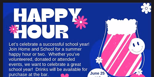 Home & School Happy Hour