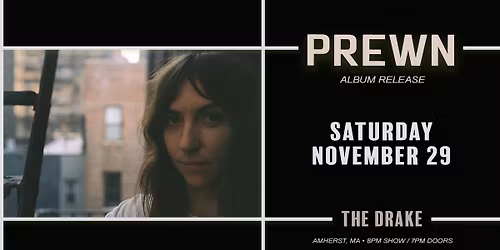Prewn - Album Release at The Drake (Amherst, MA)
