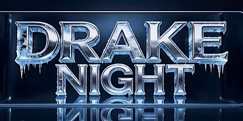 DRAKE NIGHT: THE ICEMAN EXPERIENCE