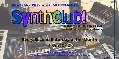 SynthClub!: A Monthly Electronic Music Club for Beginners to Advanced Users